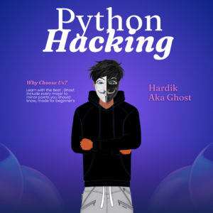 Python for Hacking Beginner to Advance